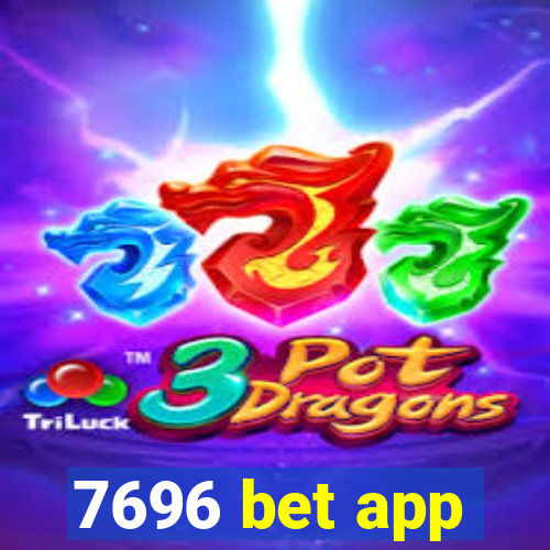 7696 bet app